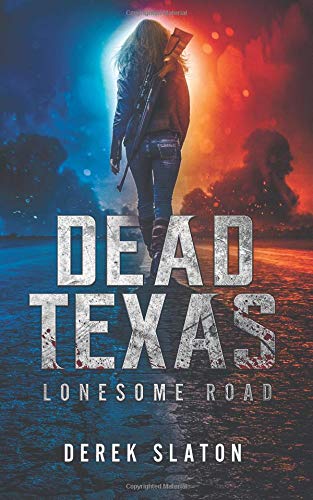 Dead Texas: Lonesome Road von CreateSpace Independent Publishing Platform