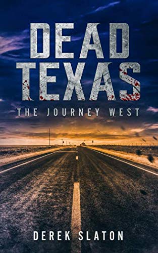 Dead Texas: The Journey West von Independently published