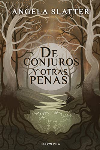 De conjuros y otras penas von DUERMEVELA EDICIONES