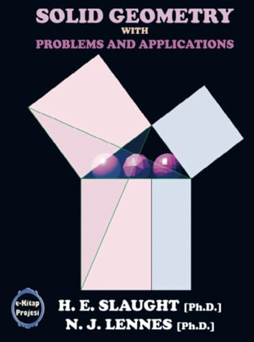 Solid Geometry: "With Problems and Applications" von E-Kitap Projesi & Cheapest Books