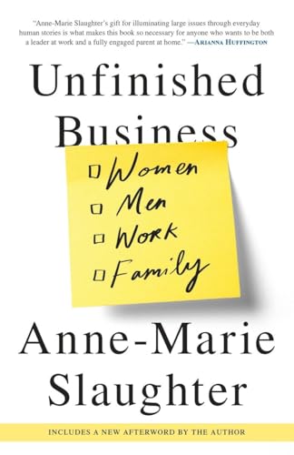 Unfinished Business: Women Men Work Family von Random House Trade Paperbacks