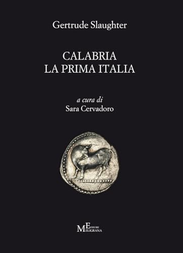 Calabria la prima Italia (Tropiensia) von Meligrana Giuseppe Editore