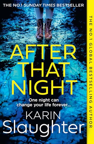 After That Night: The gripping crime suspense thriller from the No.1 Sunday Times bestselling author (The Will Trent Series) von HarperCollins