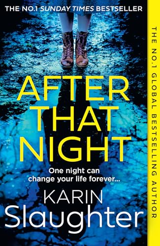 After That Night: The gripping new 2024 crime suspense thriller from the No.1 Sunday Times bestselling author (The Will Trent Series)