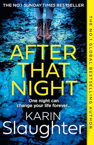 After That Night: The gripping new 2024 crime suspense thriller from the No.1 Sunday Times bestselling author (The Will Trent Series)