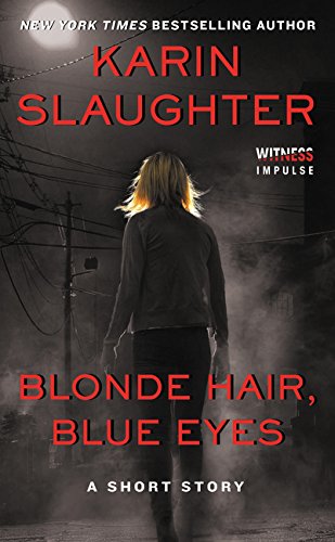 Blonde Hair, Blue Eyes: A Short Story Blonde Hair, Blue Eyes: A Short Story