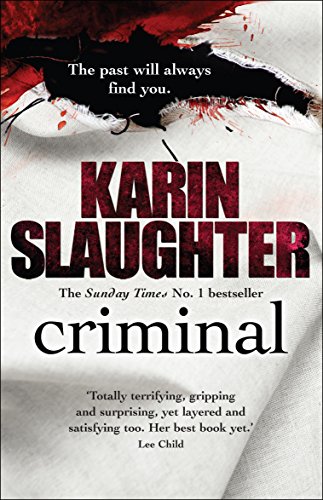 Criminal: A gripping crime thriller from the Sunday Times bestseller (Will Trent, Book 6) (The Will Trent Series, 6)