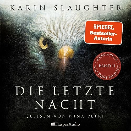 Die letzte Nacht (ungekürzt): Thriller (Georgia-Serie)