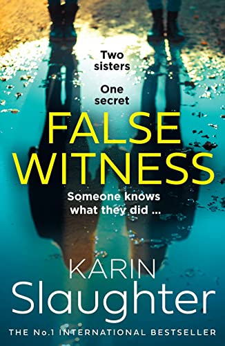 False Witness: The stunning, heart-breaking, crime mystery suspense thriller from the No.1 Sunday Times bestselling author False Witness: The stunning, heart-breaking, crime mystery suspense thriller from the No.1 Sunday Times bestselling author