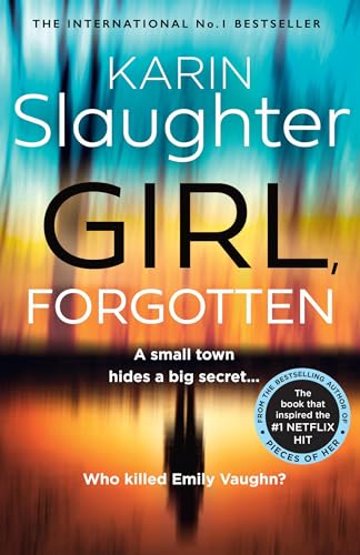 Girl, Forgotten: The gripping new latest 2022 crime suspense thriller from the No.1 Sunday Times bestselling author