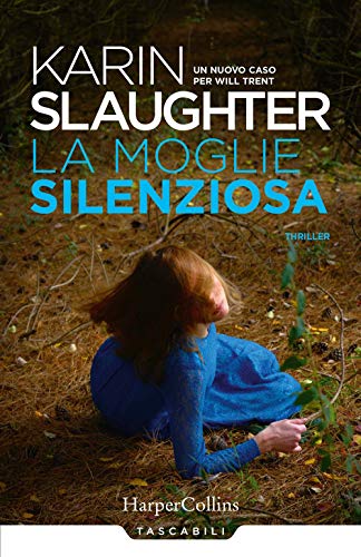La moglie silenziosa. Un nuovo caso per Will Trent (Tascabili) von HarperCollins