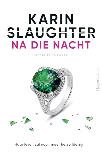 Na die nacht: Haar leven zal nooit meer hetzelfde zijn... (Will Trent, 11) von HarperCollins