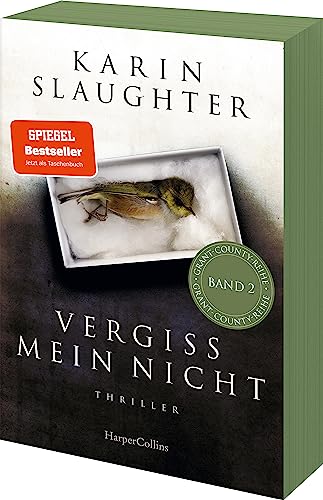 Vergiss mein nicht: Thriller | Von der SPIEGEL-Bestsellerautorin von »Belladonna« - Ein weiterer grausamer Fall wartet auf Sara Linton | Mit ... Erstauflage (Grant-County-Serie, Band 2)