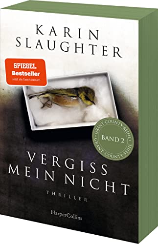 Vergiss mein nicht: Thriller | Von der SPIEGEL-Bestsellerautorin von »Belladonna« - Ein weiterer grausamer Fall wartet auf Sara Linton | Mit ... Erstauflage (Grant-County-Serie, Band 2)