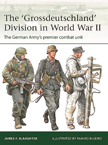 The 'Grossdeutschland' Division in World War II: The German Army's premier combat unit (Elite) von Osprey Publishing