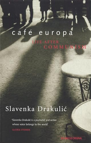 Café Europa: Life After Communism von Abacus