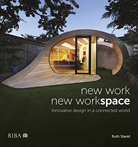 New Work, New Workspace: Innovative Design in a Connected World