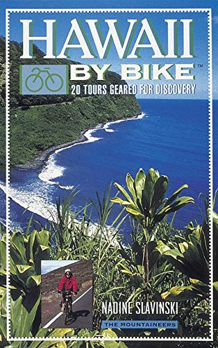 Hawaii by Bike: 20 Tours Geared for Discovery: 27 Tours Geared for Discovery
