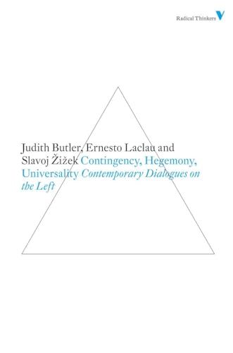 Contingency, Hegemony, Universality: Contemporary Dialogues on the Left (Radical Thinkers)