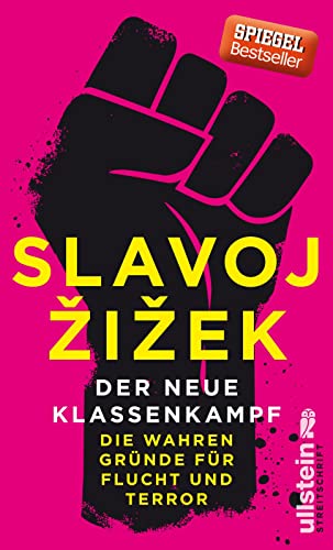 Der neue Klassenkampf: Die wahren Gründe für Flucht und Terror (Streitschrift) von Ullstein Verlag GmbH