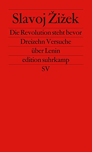 Die Revolution steht bevor: Dreizehn Versuche über Lenin (edition suhrkamp)