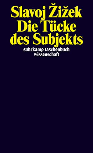 Die Tücke des Subjekts (suhrkamp taschenbuch wissenschaft)