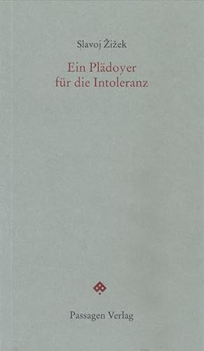 Ein Plädoyer für die Intoleranz (Passagen forum) von Passagen Verlag Ges.M.B.H