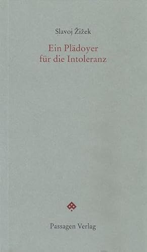 Ein Plädoyer für die Intoleranz (Passagen forum)