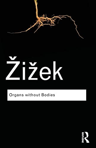 Organs without Bodies: On Deleuze and Consequences (Routledge Classics) von Routledge