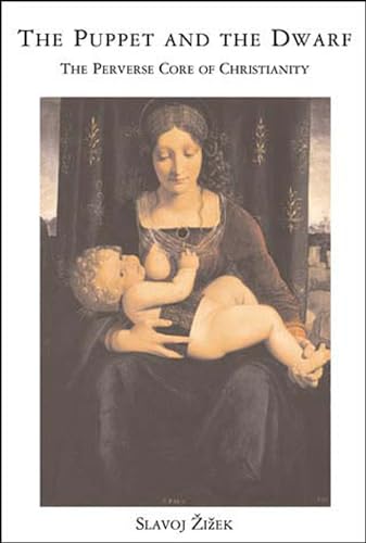 The Puppet and the Dwarf: The Perverse Core of Christianity (Short Circuits) von MIT Press