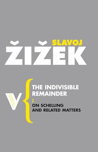 The Indivisible Remainder: On Schelling and Related Matters (Radical Thinkers) von Verso