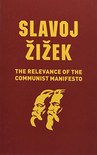 The Relevance of the Communist Manifesto The Relevance of the Communist Manifesto