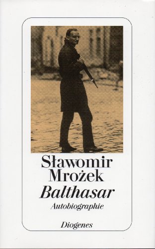 Balthasar: Autobiographie von Diogenes Verlag AG