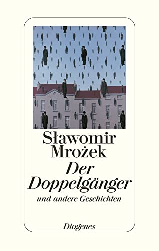 Der Doppelgänger: und andere Geschichten von Diogenes Verlag AG