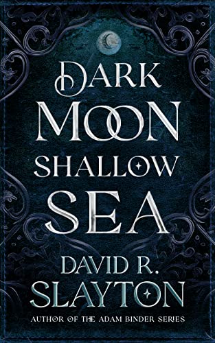 Dark Moon, Shallow Sea (Gods of Night and Day) von Blackstone Publishing