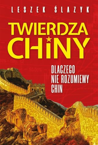 Twierdza Chiny Dlaczego nie rozumiemy Chin von Fronda