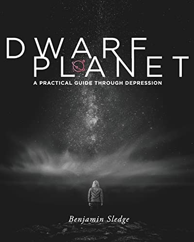Dwarf Planet: A Practical Guide Through Depression