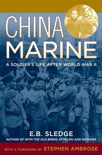 China Marine: An Infantryman's Life after World War II von Oxford University Press, USA