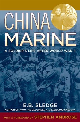 China Marine: An Infantryman's Life after World War II von OUP USA