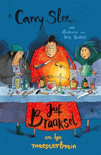 Juf Braaksel en het meesterbrein (Juf Braaksel, 2)