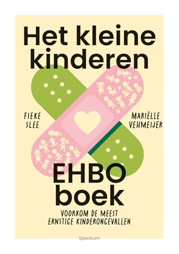 Het kleine kinderen-EHBO-boek: Voorkom de meest ernstige kinderongevallen von Spectrum
