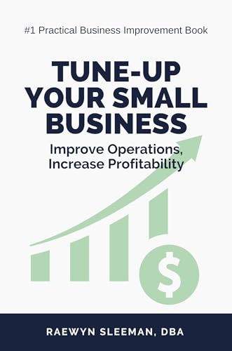 Tune-Up Your Small Business: Improve Operations, Increase Profitability von Business Expert Press