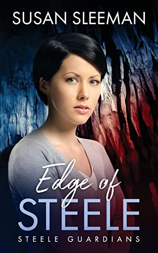 Edge of Steele: (Steele Guardians - Book 6) von Edge of Your Seat Books, Inc.