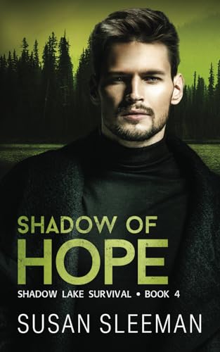 Shadow of Hope: (Shadow Lake Survival - Book 4) von Edge of Your Seat Books, Inc.