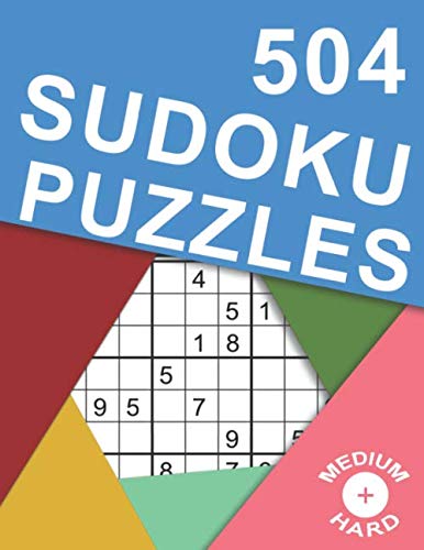 504 Sudoku Puzzles Medium - Hard: Difficulty Medium - Hard Sudoku Puzzle Books for Adults Including Instructions and Answer Keys von Independently published