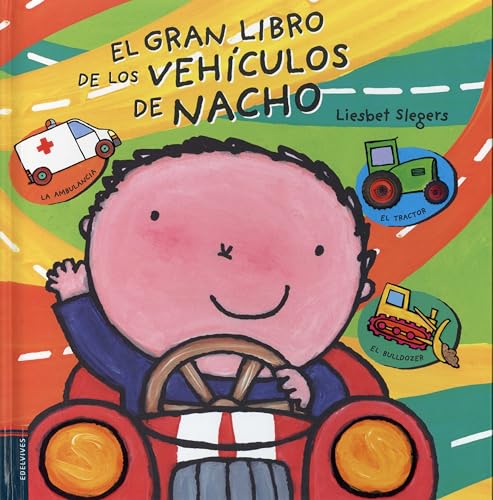 El Gran Libro de los Vehiculos de Nacho = Vroom! Kevin's Big Book of Vehicles (Álbumes ilustrados)