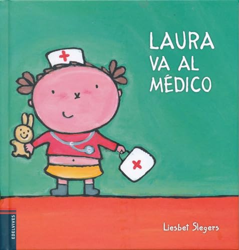 Laura Va Al Medico (Nacho y Laura, Band 4)
