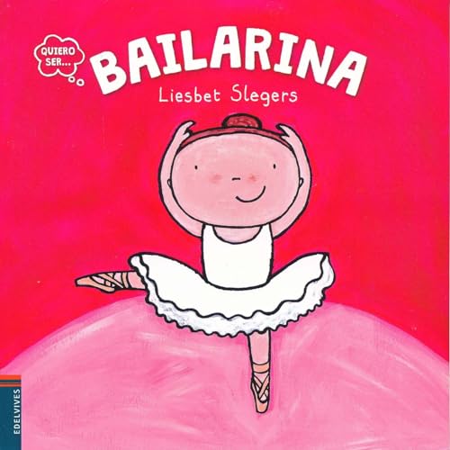 Quiero Ser Bailarina von Edelvives