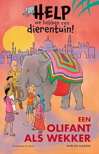 Een olifant als wekker (Help, we hebben een dierentuin!, 3) von Kluitman Alkmaar B.V., Uitgeverij
