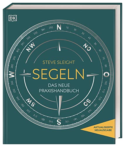 Segeln: Das neue Praxishandbuch von Dorling Kindersley Verlag